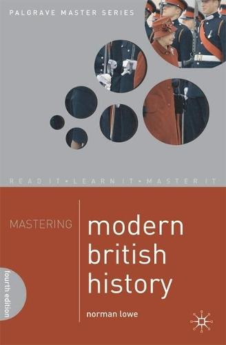 Mastering Modern British History