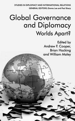 Global Governance and Diplomacy: Worlds Apart?