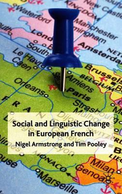 Social and Linguistic Change in European French