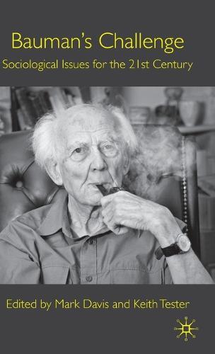 Bauman's Challenge: Sociological Issues for the 21st Century