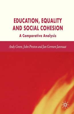 Education, Equality and Social Cohesion: A Comparative Analysis