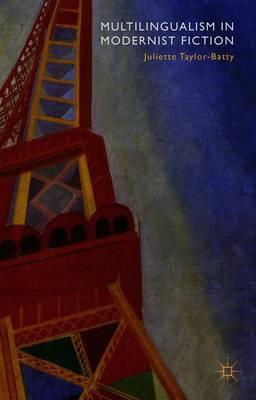 Multilingualism in Modernist Fiction