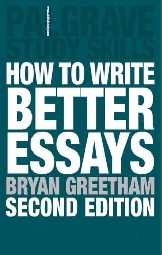 How to Write Better Essays