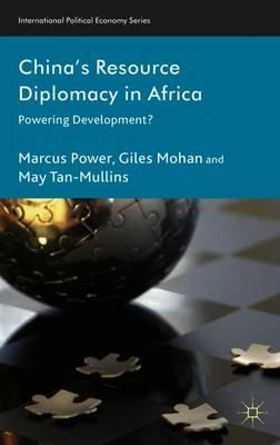 China's Resource Diplomacy in Africa: Powering Development?