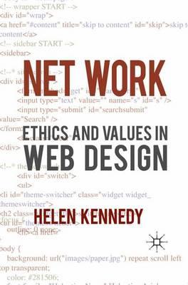 Net Work: Ethics and Values in Web Design