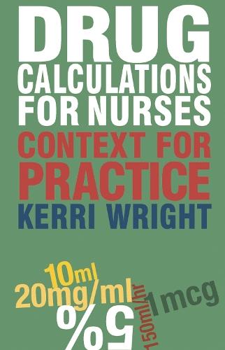 Drug Calculations for Nurses: Context for Practice