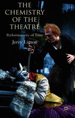 The Chemistry of the Theatre: Performativity of Time