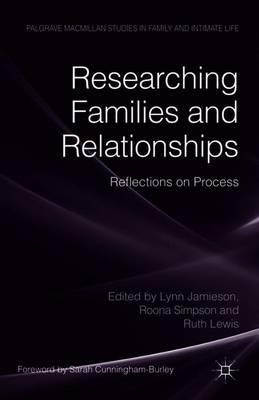 Researching Families and Relationships: Reflections on Process