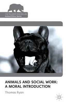 Animals and Social Work: A Moral Introduction