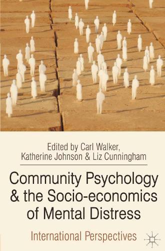Community Psychology and the Socio-economics of Mental Distress: International Perspectives