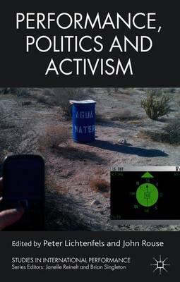 Performance, Politics and Activism