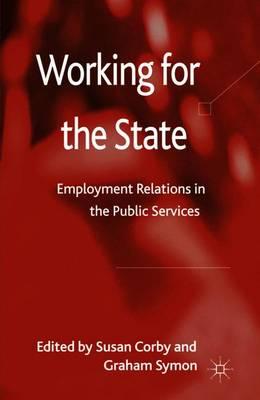 Working for the State: Employment Relations in the Public Services