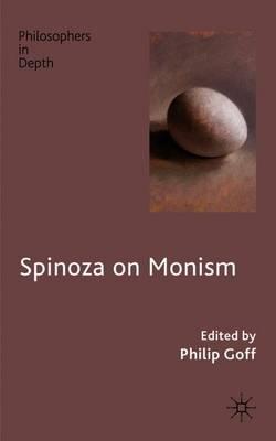 Spinoza on Monism