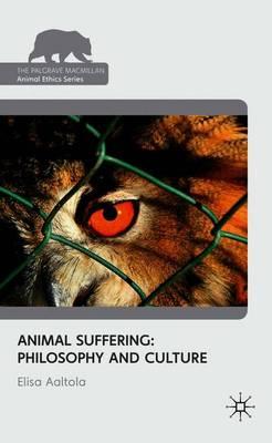 Animal Suffering: Philosophy and Culture