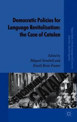 Democratic Policies for Language Revitalisation: The Case of Catalan