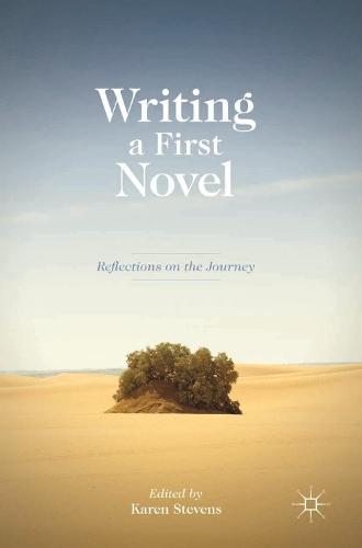 Writing a First Novel: Reflections on the Journey