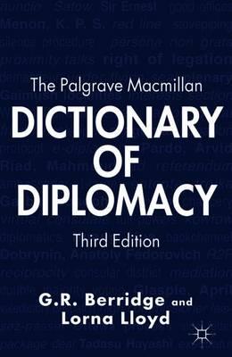 The Palgrave Macmillan Dictionary of Diplomacy