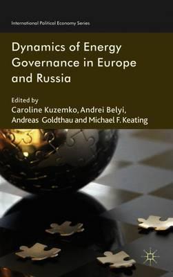 Dynamics of Energy Governance in Europe and Russia