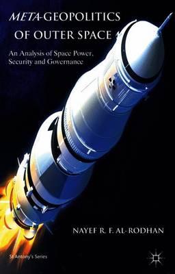 Meta-Geopolitics of Outer Space: An Analysis of Space Power, Security and Governance