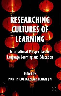 Researching Cultures of Learning: International Perspectives on Language Learning and Education