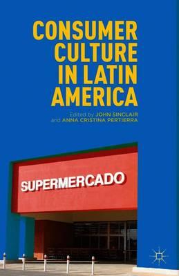 Consumer Culture in Latin America