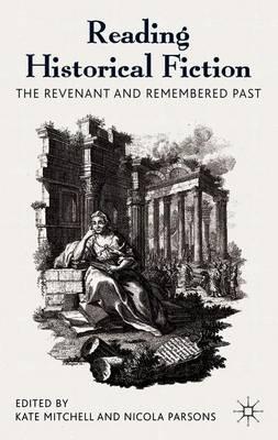 Reading Historical Fiction: The Revenant and Remembered Past