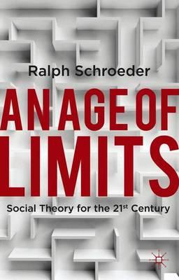 An Age of Limits: Social Theory for the 21st Century