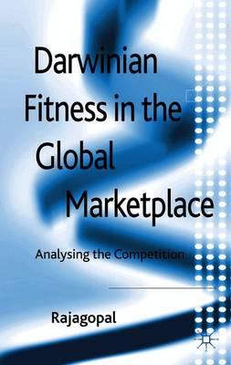 Darwinian Fitness in the Global Marketplace: Analysing the Competition