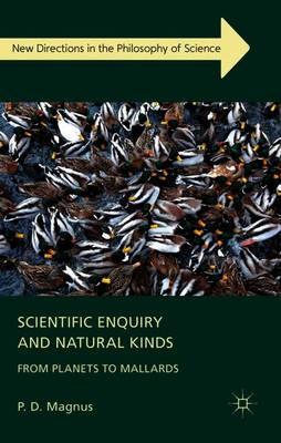 Scientific Enquiry and Natural Kinds: From Planets to Mallards