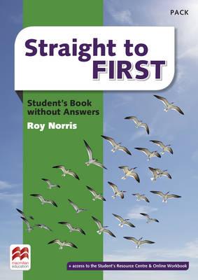 Straight to First Student's Book without Answers Pack
