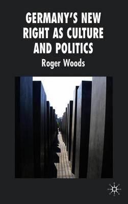 Germany's New Right as Culture and Politics