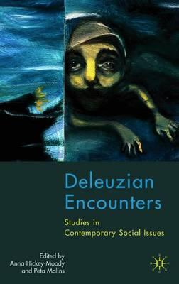 Deleuzian Encounters: Studies in Contemporary Social Issues
