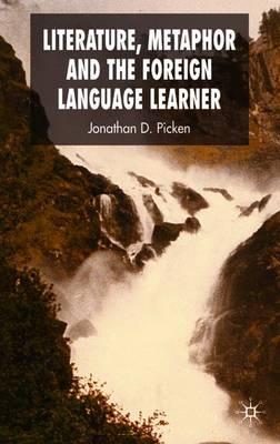 Literature, Metaphor and the Foreign Language Learner
