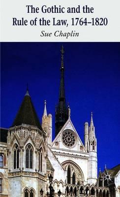 The Gothic and the Rule of the Law, 1764-1820
