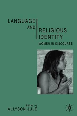 Language and Religious Identity: Women in Discourse