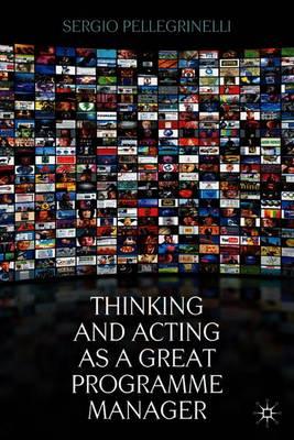 Thinking and Acting as a Great Programme Manager