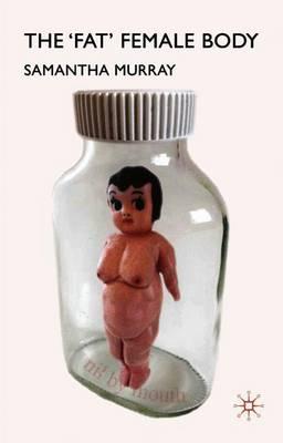 The 'Fat' Female Body