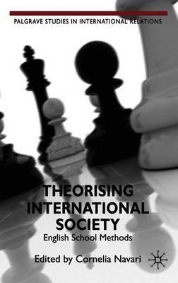 Theorising International Society: English School Methods