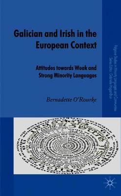 Galician and Irish in the European Context: Attitudes Towards Weak and Strong Minority Languages
