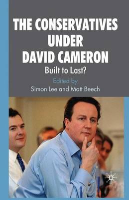 The Conservatives under David Cameron: Built to Last?