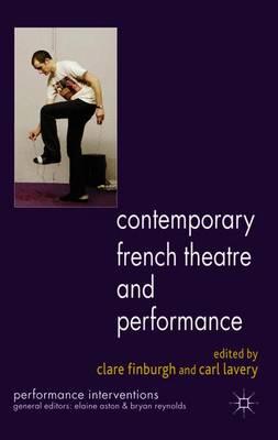 Contemporary French Theatre and Performance