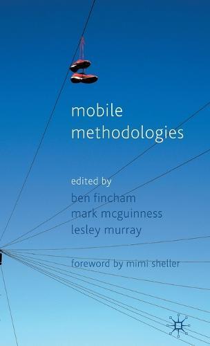 Mobile Methodologies