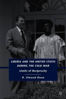 Liberia and the United States during the Cold War: Limits of Reciprocity