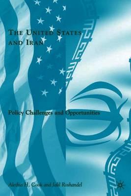 The United States and Iran: Policy Challenges and Opportunities