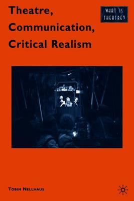 Theatre, Communication, Critical Realism