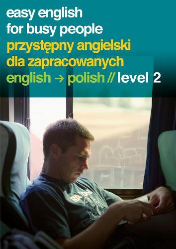 Easy English for Busy People - Polish - Pre-intermediate level