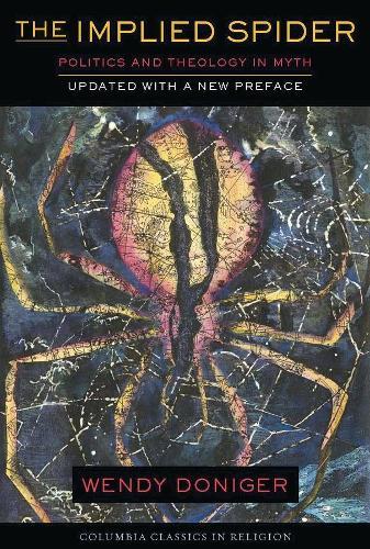 The Implied Spider: Politics and Theology in Myth