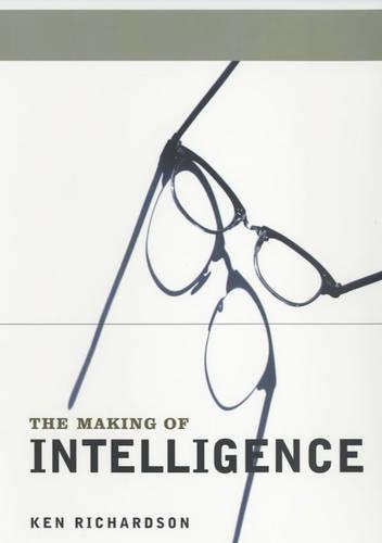The Making of Intelligence