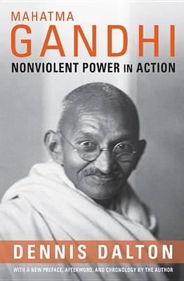 Mahatma Gandhi: Nonviolent Power in Action