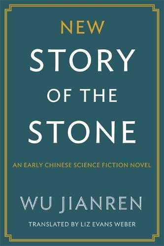 New Story of the Stone: An Early Chinese Science Fiction Novel